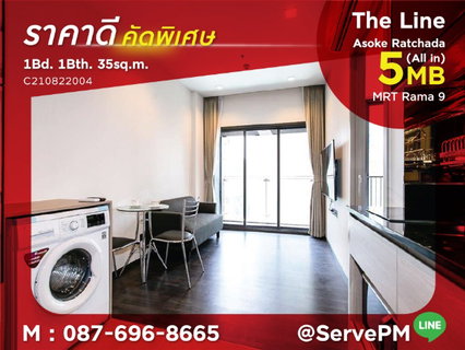 Best Price 5 MB All in !!! 1 Bed High Fl. 10+ Close to MRT Rama 9 350 m. at Condo The Line Asoke-Ratchada / Condo For Sale
