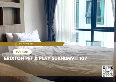 Condos for rent : For rent🐈BRIXTON Pet & Play Sukhumvit 107🐕‍   Condo that allows pets. Comes with full furniture and electrical appliances, near BTS Bearing.