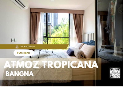 Condos for rent MRT Si Iam  : For rent💫Atmoz Tropicana Bangna💫 Furniture, electrical appliances Next to Bangna Trad Road Near Central Bangna