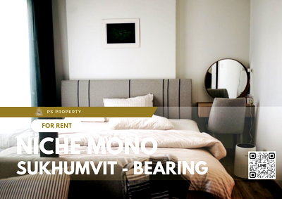 คอนโดให้เช่า : ให้เช่า🔥Niche Mono Sukhumvit - Bearing🔥 ใกล้ BTS แบริ่ง เฟอร์นิเจอร์ เครื่องใช้ไฟฟ้าครบ