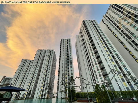 DL23070102 ให้เช่าคอนโด แชปเตอร์ วัน อีโค รัชดา - ห้วยขวาง (Chapter One Eco Ratchada - Huai Khwang ) ใกล้ MRT ห้วยขวาง พร้อมเข้าอยู่ โทรด่วน 0638692663 LineID @897iyzll