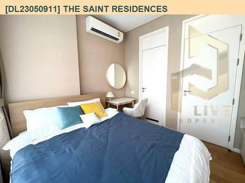 DL23050911 ให้เช่าคอนโด เดอะ เซนต์ เรสซิเดนซ์ (The Saint Residences) ใกล้ MRT พหลโยธิน พร้อมเข้าอยู่ โทรด่วน 0638692663 LineID @655ebbvc