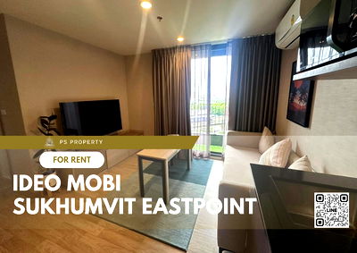 Condos for rent BTS Bearing : For rent 📍 IDEO Mobi Sukhumvit Eastpoint 📍 near BTS Bangna, complete furniture and electrical appliances.