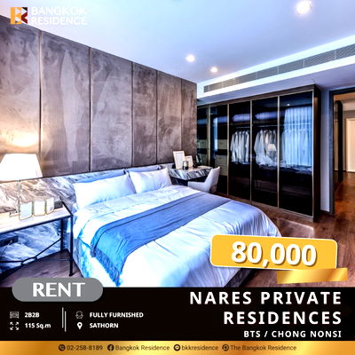 Condos for rent MRT Sam Yan : Nares Private Residences, Luxury and Private 2-Bedroom Unit, Near BTS Chong Nonsi