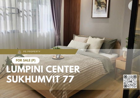 Urgent sale 🔥 Lumpini Center Sukhumvit 77 🔥 Fully furnished and equipped with electrical appliances, near BTS