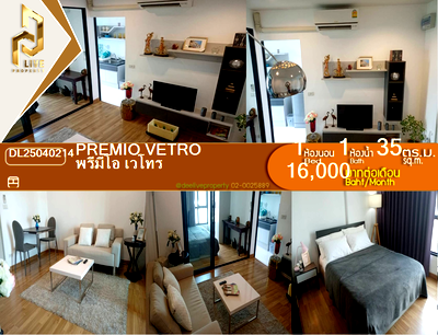 คอนโดให้เช่า : DL25040214 ให้เช่าคอนโด พรีมีโอ เวโทร (Premio Vetro) ใกล้ - พร้อมเข้าอยู่ โทรด่วน 0614453194 LineID @162cjixi