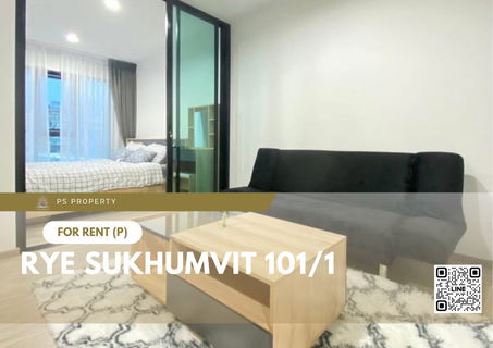 รูปภาพ For rent 📍 RYE Sukhumvit 101/1 📍 Fully furnished and equipped with electrical appliances, near BTS Punnawithi