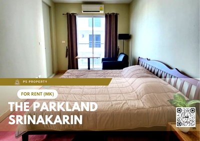 เช่าคอนโด เมกะ บางนา : ให้เช่า 📍 The Parkland Srinakarin📍 เฟอร์นิเจอร์ และ เครื่องใช้ไฟฟ้าครบ ใกล้ MRT ศรีลาซาล