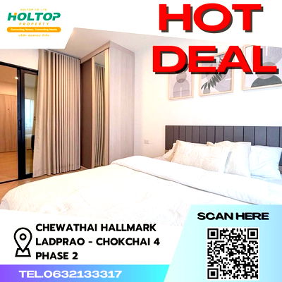 คอนโดให้เช่า : #Z558  ให้เช่า Chewathai Hallmark Ladprao - Chokchai 4 Phase 2 