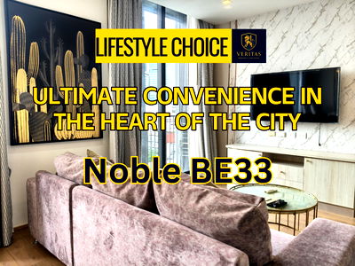 คอนโดให้เช่า : ✨ ให้เช่า! Noble BE33 สุขุมวิท 33 – คอนโดหรู 2 ห้องนอน ใจกลางพร้อมพงษ์ ชีวิตดีๆ ที่ลงตัว! ✨