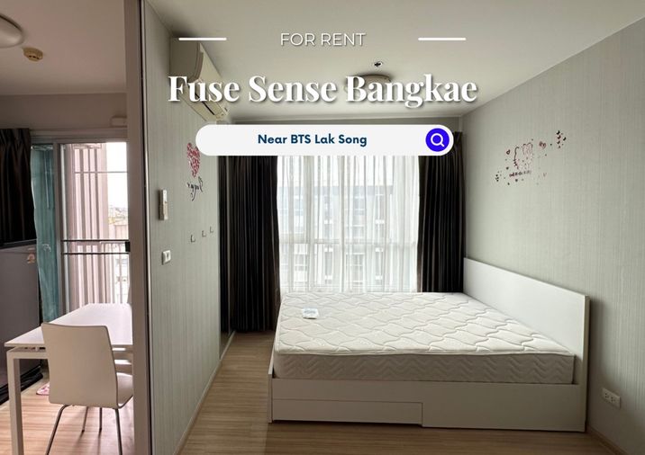 Fuse Sense Bangkae | ราคา 7,500 บาท | ห้องสวย ห้องใหม่ เฟอร์นิเจอร์ครบ พร้อมเข้าอยู่