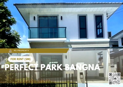 เช่าบ้านเดี่ยว บางเสาธง สมุทรปราการ : บ้านเดี่ยวให้เช่า 📍 Perfect Park Bangna 📍 3 ห้องนอน 3 ห้องน้ำ เฟอร์นิเจอร์ และ เครื่องใช้ไฟฟ้าครบ 