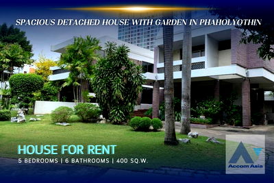 เช่าบ้านเดี่ยว ถนนวิภาวดีรังสิต : 🔼🔽 AccomA 📩 Spacious detached house with garden in Phaholyothin (AA33608)