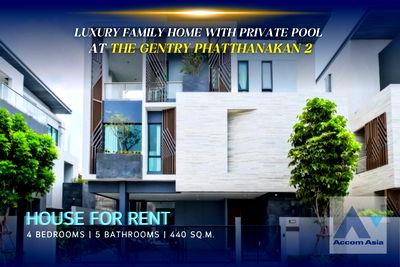 เช่าบ้านเดี่ยว ม.นานาชาติแสตมฟอร์ด : 🔼🔽 AccomA 📩 Luxury family home with private pool at The Gentry Phatthanakan 2 (AA39766)