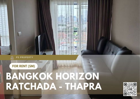 ให้เช่า 📍 Bangkok Horizon Ratchada - Thapra 📍 เฟอร์นิเจอร์ และ เครื่องใช้ไฟฟ้าครบ ใกล้ BTS ตลาดพลู
