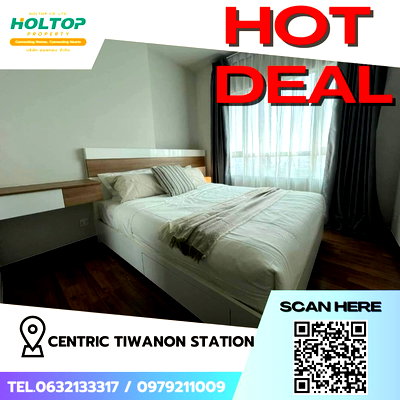 คอนโดให้เช่า : #Z1535 ให้เช่าคอนโด Centric Tiwanon Station