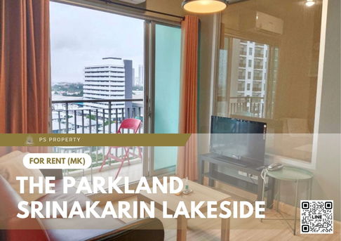 For rent ✨ The Parkland Srinakarin Lakeside ✨ Fully furnished and equipped with electrical appliances, near MRT Sililasala