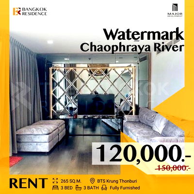 เช่าคอนโด รพ.เซนต์หลุยส์ : Watermark Chaophraya River 🌠ห้องรีโนเวทใหม่ พร้อมวิวแม่น้ำเจ้าพระยา เพียง 120K ใกล้ BTS กรุงธนบุรี