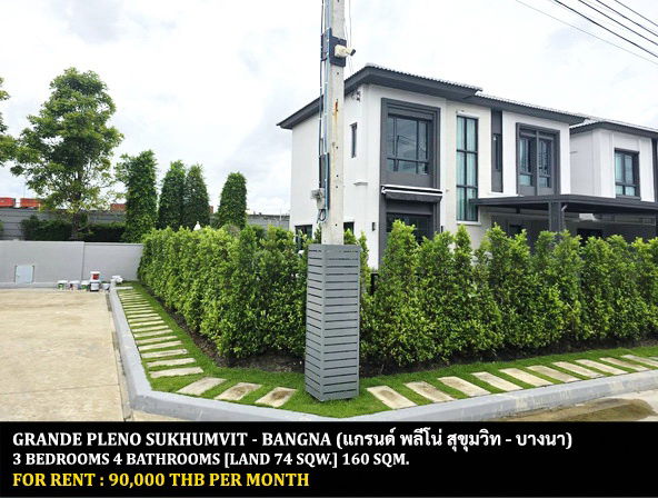 picture FOR RENT GRANDE PLENO SUKHUMVIT - BANGNA / 3 bedrooms 4 bathrooms / 74 Sqw. 160 Sqm. **90,000** NEW HOUSE. CLOSE TO MEGA BANGNA - 1/15