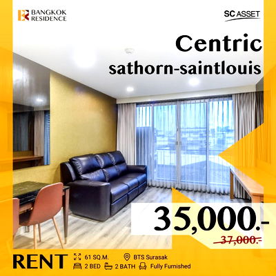 เช่าคอนโด BTS เซนต์หลุยส์ : Centric Sathorn-St.Louis 🌟 ยูนิตพรีเมี่ยมที่ใกล้ทุกความสะดวก ใกล้ BTS เซนต์หลุยส์