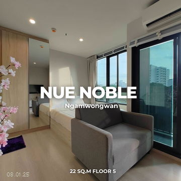 🏢 ให้เช่า คอนโด NUE NOBLE งามวงศ์วาน 💸 เพียง 9,500 บาท/เดือน ห้องแต่งครบ พร้อมอยู่ | เฟอร์นิเจอร์ครบ | วิวโล่ง ไม่มีตึกบัง 