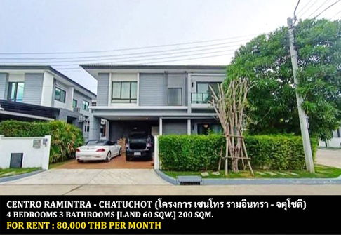 FOR RENT CENTRO RAMINTRA - CHATUCHOT / 4 bedrooms 3 bathrooms 60 Sqw. 200 Sqm. **80,000** CLOSE TO FASHION ISLAND MALL