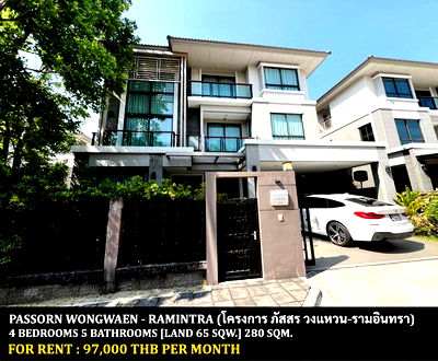 Houses for rent ถนนคู้บอน : FOR RENT PASSORN WONGWAEN - RAMINTRA / 4 bedrooms 5 bathrooms / 65 Sqw. 280 Sqm. **97,000** CLOSE TO FASHION ISLAND MALL