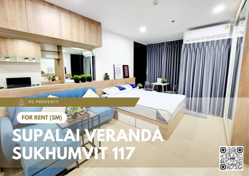 For rent ✨ Supalai Veranda Sukhumvit 117 ✨ near BTS Pu Chao, fully furnished with appliances
