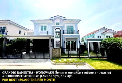 Houses for rent Bang Khen : FOR RENT GRANDIO RAMINTRA - WONGWAEN / 4 bedrooms 3 bathrooms / 50 Sqw. 155 Sqm. **80,000** CLOSE TO CHALONGRAT EXPRESSWAY