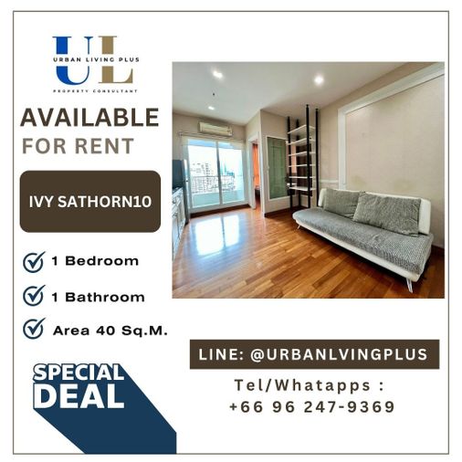 ( U20250811600 )✨ Tel/Line 096-2479369✨ , ให้เช่า ไอวี่ สาทร 10, 1 ห้องนอน 1 ห้องน้ำ 40 ตร.ม. ห้องสวย พร้อมอยู่  Rare Item BTS เซ็นหลุยส์!!!