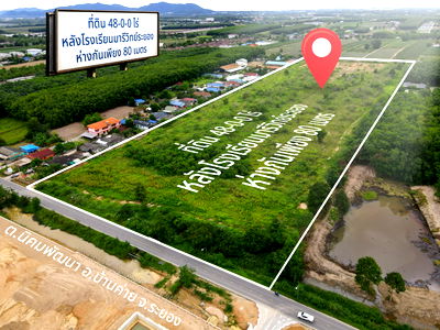 Land for sale Rayong : 🏡 Land for Sale – Prime Location in Soi 1, Nikom Phatthana, Ban Khai District 📍 Rayong Province | 48-0-0 Rai