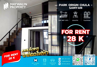 Condos for rent : ✨ Park Origin Chula – Samyan | Duplex 34 sq.m. | Luxury Condo near Chulalongkorn University | 28,000 THB 📲 Line ID: Junesone520
