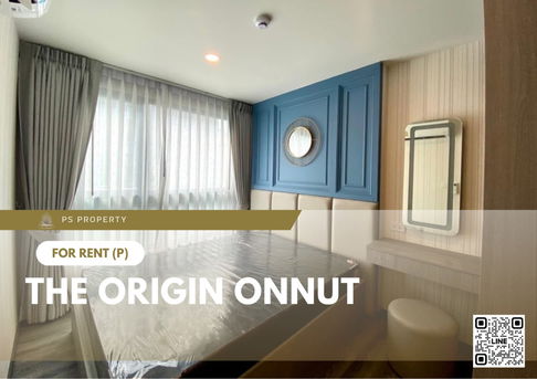 ให้เช่า 🔥 THE ORIGIN ONNUT 🔥 ใกล้ BTS อ่อนนุช เฟอร์นิเจอร์ และ เครื่องใช้ไฟฟ้าครบ 