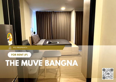 คอนโดให้เช่า : ให้เช่า ✨ THE MUVE Bangna ✨ เฟอร์นิเจอร์ และ เครื่องใช้ไฟฟ้าครบ ใกล้ BTS ศรีเอี่ยม