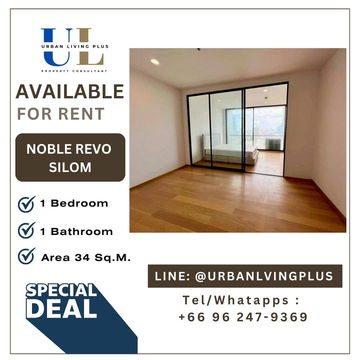 ( UL2508143 ) ✨Tel/Line 096-2479369✨ FOR RENT NOBLE REVO SILOM 1 Bedroom 1 Bathroom 34 Sq.M. Unfurnished, Ready to move in✨