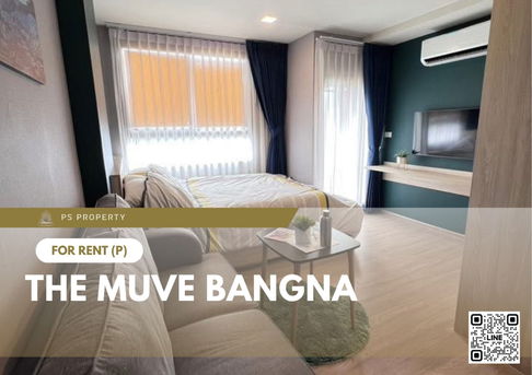 ให้เช่า 📍 THE MUVE Bangna 📍 เฟอร์นิเจอร์ และ เครื่องใช้ไฟฟ้าครบ ใกล้ ทางด่วนบูรพาวิถี