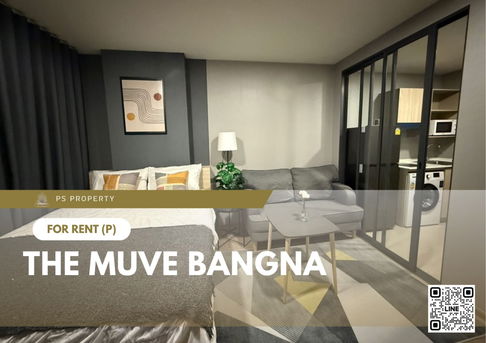 ให้เช่า 🔥 The muve bangna 🔥 เฟอร์นิเจอร์ และ เครื่องใช้ไฟฟ้าครบ ใกล้ BTS บางนา