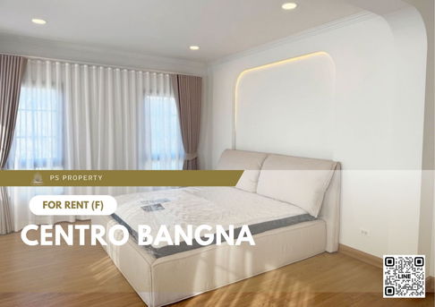 Single house for rent ✨ Centro Bangna ✨ 4 bedrooms, 5 bathrooms, fully furnished and equipped with appliances