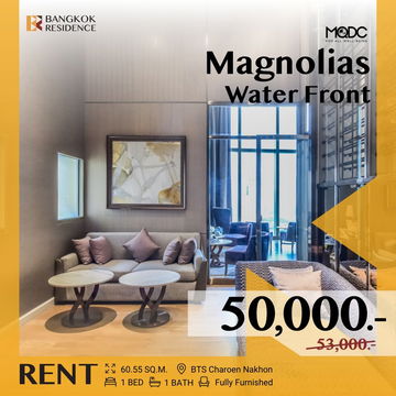 Magnolias Water Front ✨ ยูนิตพิเศษ! วิวแม่น้ำเจ้าพระยา 🌊 ใกล้ BTS เจริญนคร