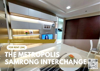 Condos for rent : For rent 📍 The Metropolis Samrong Interchange 📍Convenient transportation, near BTS Samrong, fully furnished and equipped with appliances.