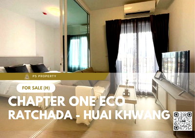 ขายคอนโด : ขายด่วน ✨ Chapter One Eco Ratchada - Huai Khwang ✨ เฟอร์นิเจอร์ และ เครื่องใช้ไฟฟ้าครบ ใกล้ MRT ห้วยขวาง