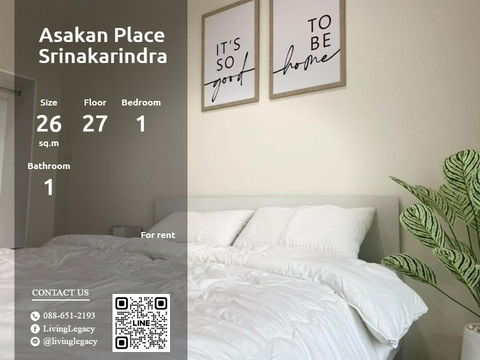 LX47GN8S ให้เช่าคอนโด Asakan Place Srinakarindra 26 ตร.ม. ชั้น 27 line id : @livinglegacy