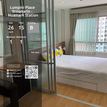 T1LKNX ให้เช่าคอนโด Lumpini Place Srinakarin - Huamark Station 26 ตร.ม. ชั้น 15 ตึก ฺB line id : @livinglegacy