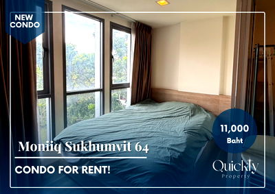 คอนโดให้เช่า : Moniiq Sukhumvit 64 | ราคา 11,000 บาท | ห้องสวย ห้องใหม่ เฟอร์นิเจอร์ครบ พร้อมเข้าอยู่
