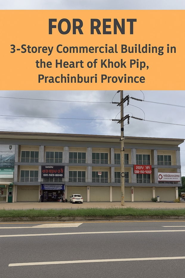 picture 🏢 For Rent: 3-Storey Commercial Building in the Heart of Khok Pip, Prachinburi Province - 1/7