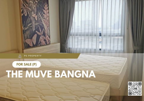 Urgent sale ✨ THE MUVE Bangna ✨ 2 bedrooms, 2 bathrooms, fully furnished and equipped, near MEGA