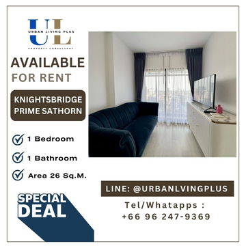 ( UL2509023 ) ✨Tel/Line 096-2479369✨ , For Rent Knightsbridge Prime Sathorn 1 Bedroom 1 Bathroom, 26 Sq.M. Special price 💥💥