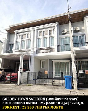 FOR RENT GOLDEN TOWN SATHORN / 3 bedrooms 3 bathrooms / 18 Sqw. 122 Sqm. **23,500** CLOSE TO BTS WUTTAKAT