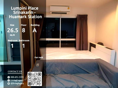 คอนโดให้เช่า : LU695JJ2 ให้เช่าคอนโด Lumpini Place Srinakarin - Huamark Station 26.5 ตร.ม. ชั้น 8 ตึก A line id : @livinglegacy