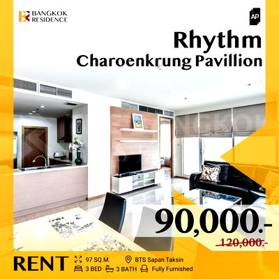 เช่าคอนโด รพ.เซนต์หลุยส์ : RHYTHM Charoenkrung Pavillion ✨ ห้องใหญ่ ราคาดี 💖 ใกล้ BTS สะพานตากสิน